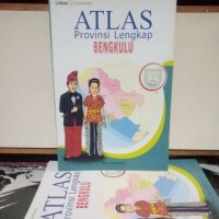 Image of ATLAS PROVINSI  LENGKAP: Bengkulu