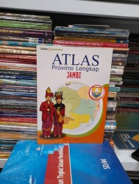 Image of ATLAS PROVINSI LENGKAP: Jambi