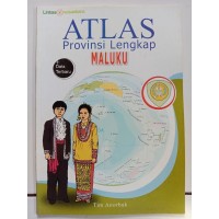 Image of ATLAS PROVINSI LENGKAP : MALUKU