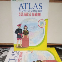 Image of ATLAS PROVINSI LENGKAP : Sulawesi Tengah