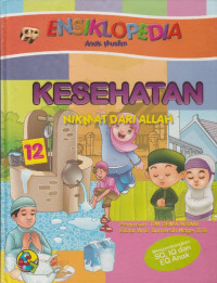 Image of ENSIKLOPEDIA ANAK MUSLIM; kesehatan nikmat dari Allah